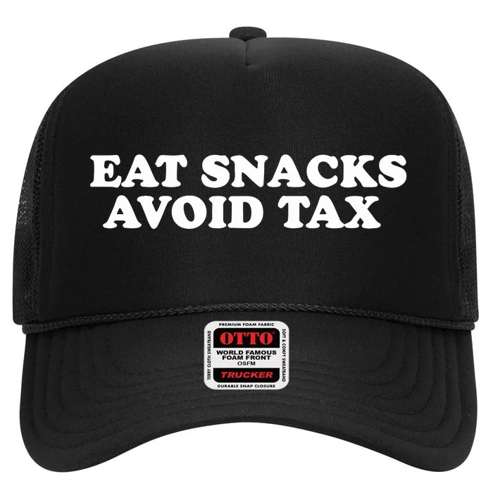 Eat Snacks Avoid Tax High Crown Mesh Trucker Hat