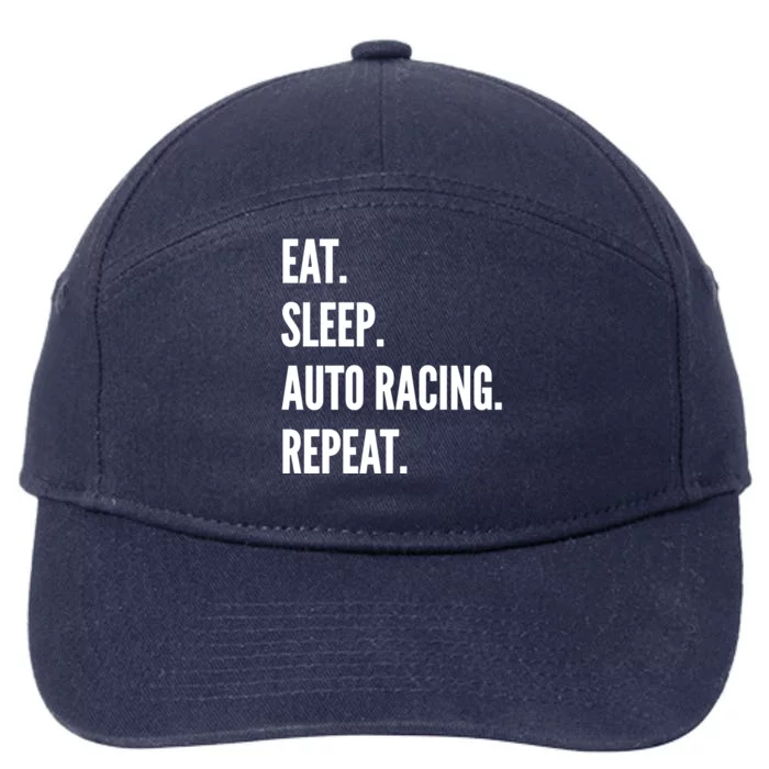 Eat Sleep Auto Racing Repeat Favorite Hobby Gift 7-Panel Snapback Hat