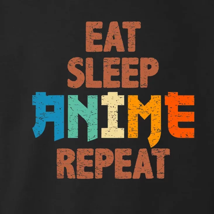 Eat Sleep Anime Repeat Anime Japanese Toddler Hoodie