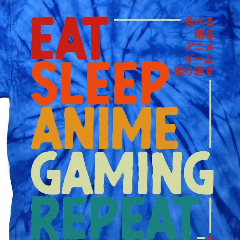 Eat Sleep Anime Gaming Repeat Otaku Gamer Japanese Anime Tie-Dye T-Shirt