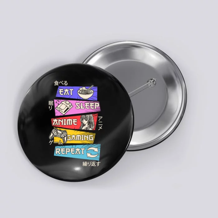 Eat Sleep Anime Gaming Repeat Otaku Gamer Japanese Anime Button