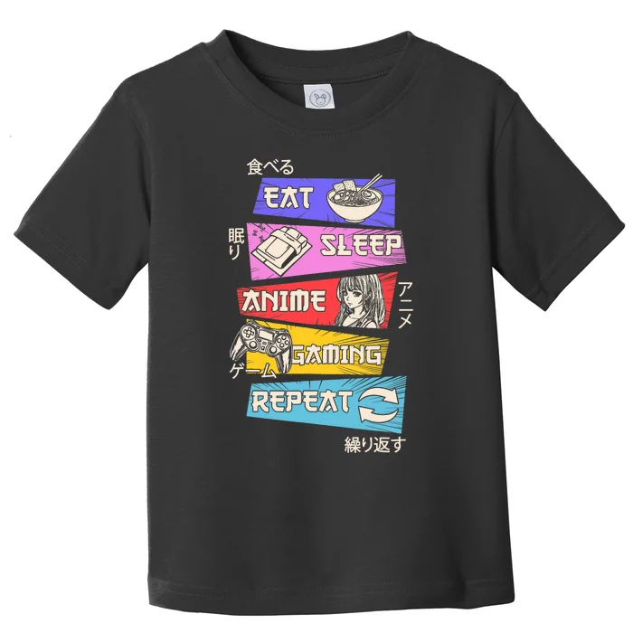 Eat Sleep Anime Gaming Repeat Otaku Gamer Japanese Anime Toddler T-Shirt