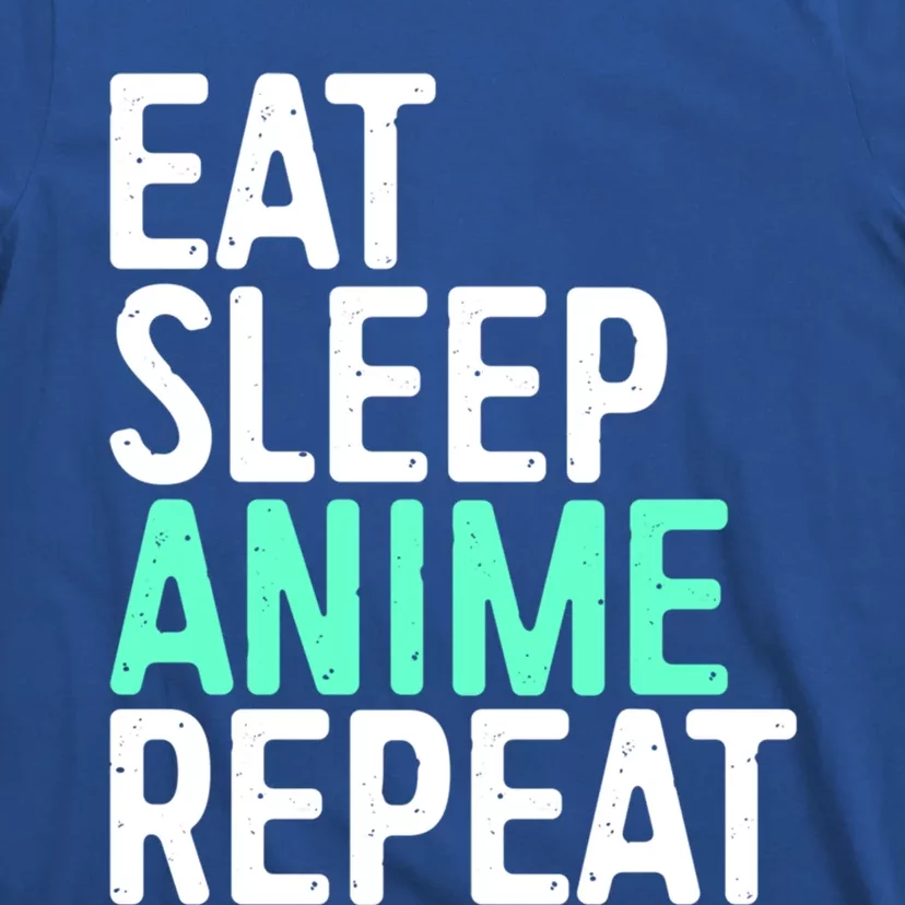 Eat Sleep Anime Repeat Gift Japanese Animation Lover Gift Meaningful Gift T-Shirt