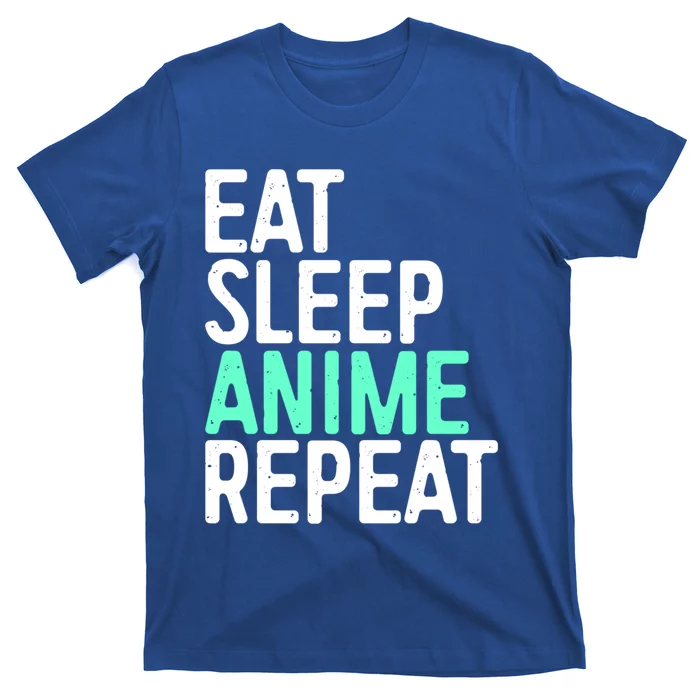 Eat Sleep Anime Repeat Gift Japanese Animation Lover Gift Meaningful Gift T-Shirt