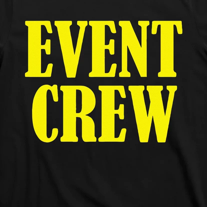 Event Staff Apparel Event Crew T-Shirt