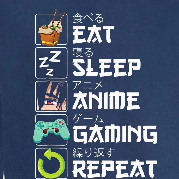 Eat Sleep Anime Gaming Repeat Kawaii Otaku Anime Manga Garment-Dyed Sweatshirt