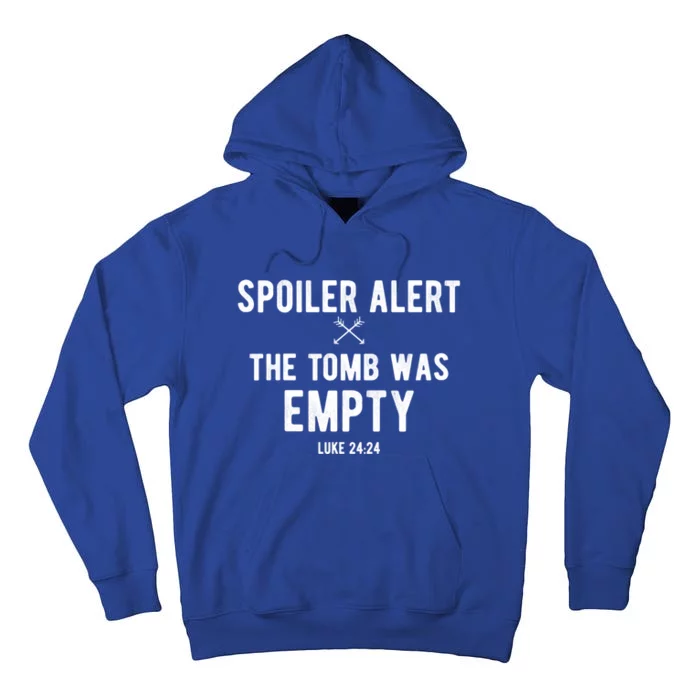 Easter Spoiler Alert Tomb Empty Fun Bible Jesus Church Gift Cute Gift Tall Hoodie