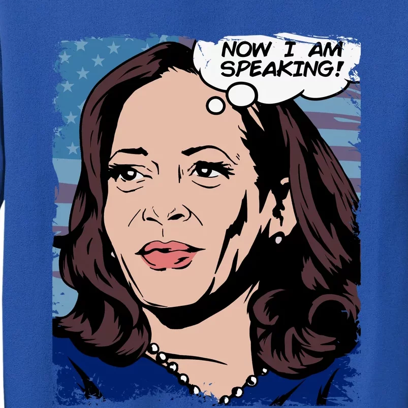 Now I Am Speaking Kamala Harris Tall Sweatshirt