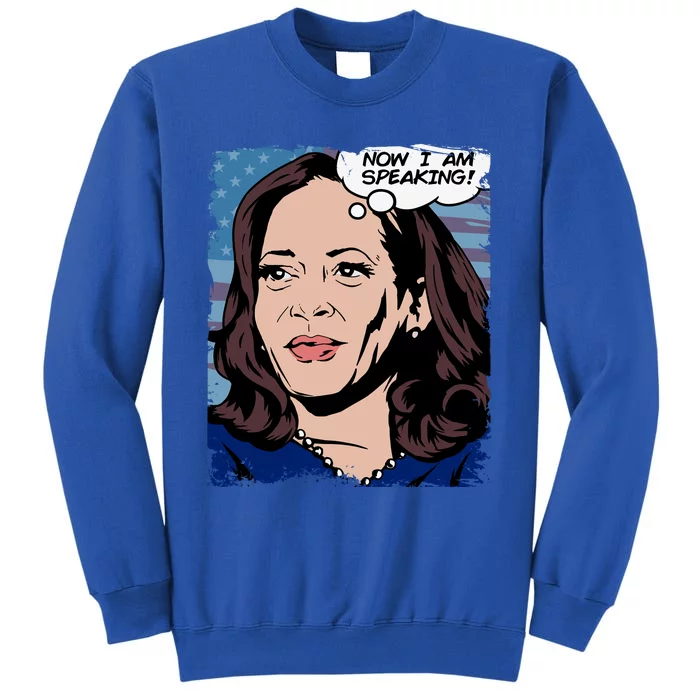 Now I Am Speaking Kamala Harris Tall Sweatshirt