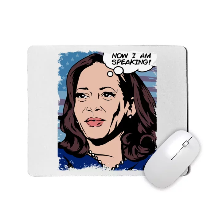 Now I Am Speaking Kamala Harris Mousepad