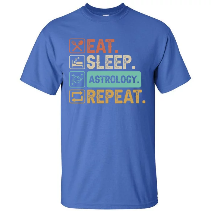 Eat Sleep Astrology Repeat Astrology Great Gift Tall T-Shirt