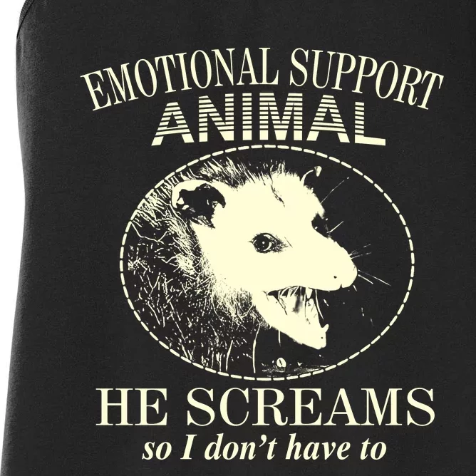 Emotional Support Animal He Screams Do I DonT Have To Women's Racerback Tank