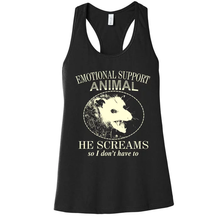 Emotional Support Animal He Screams Do I DonT Have To Women's Racerback Tank