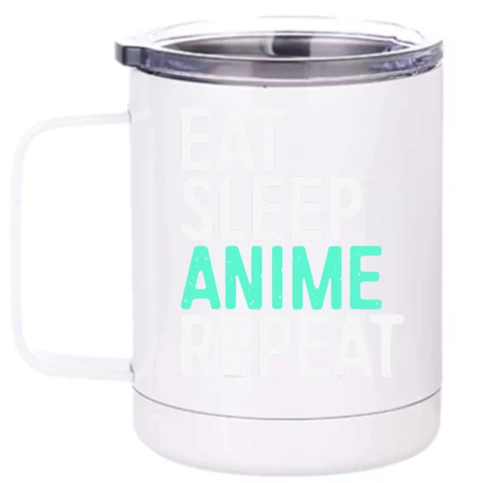 Eat Sleep Anime Repeat Japanese Animation Lover Front & Back 12oz Stainless Steel Tumbler Cup