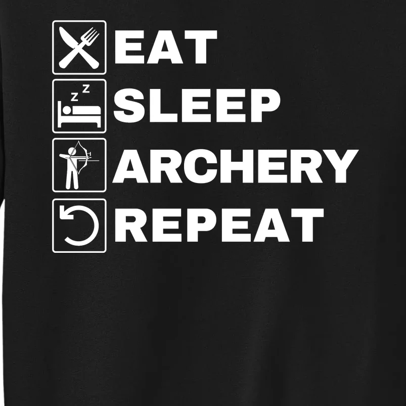 Eat Sleep Archery Repeat Bow And Arrow Archer Funny Archery Archer Bow & Arrow Tall Sweatshirt