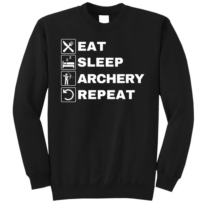 Eat Sleep Archery Repeat Bow And Arrow Archer Funny Archery Archer Bow & Arrow Tall Sweatshirt