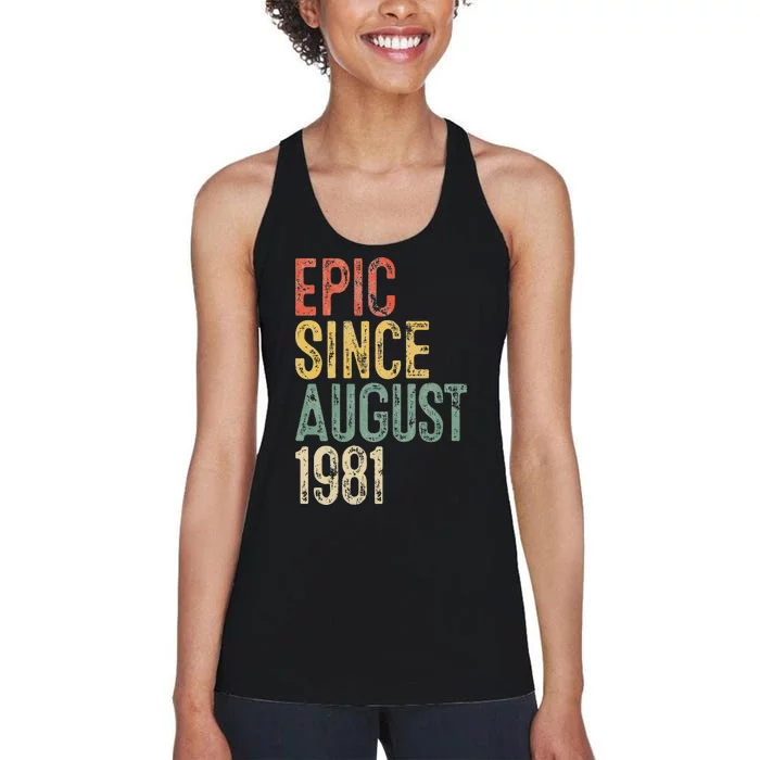 Epic Since August 1981 40th Birthday 40 Year Old Women's Racerback Tank