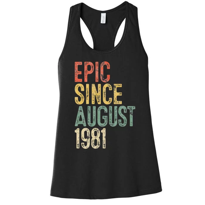 Epic Since August 1981 40th Birthday 40 Year Old Women's Racerback Tank