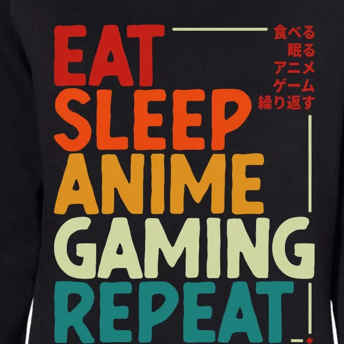 Eat Sleep Anime Gaming Repeat Otaku Gamer Japanese Anime Womens California Wash Sweatshirt