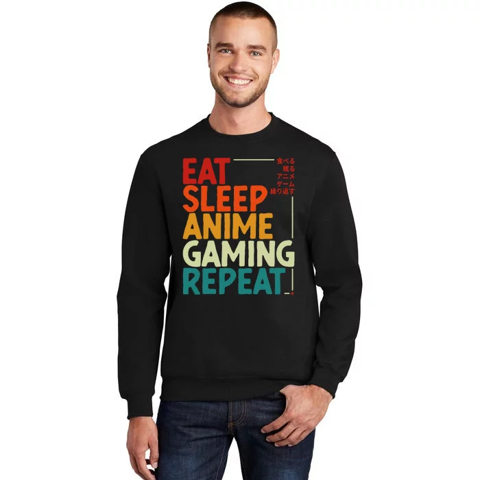 Eat Sleep Anime Gaming Repeat Otaku Gamer Japanese Anime Tall Sweatshirt