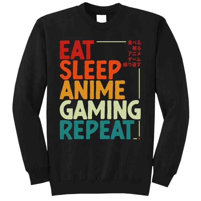 Eat Sleep Anime Gaming Repeat Otaku Gamer Japanese Anime Tall Sweatshirt