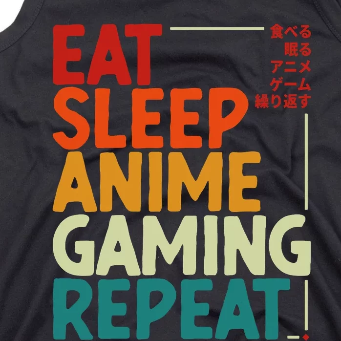 Eat Sleep Anime Gaming Repeat Otaku Gamer Japanese Anime Tank Top