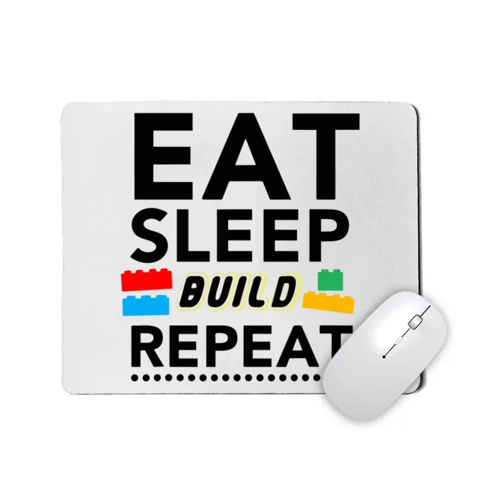 Eat Sleep Build Repeat Building Blocks Bricks Master Builder Mousepad