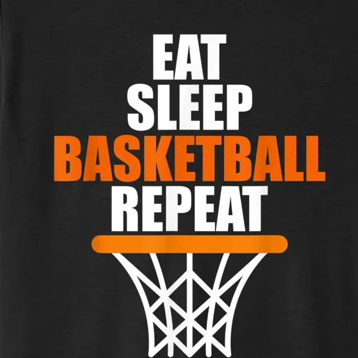 Eat. Sleep. Basketball. Repeat, For Basketball Fans ChromaSoft Performance T-Shirt