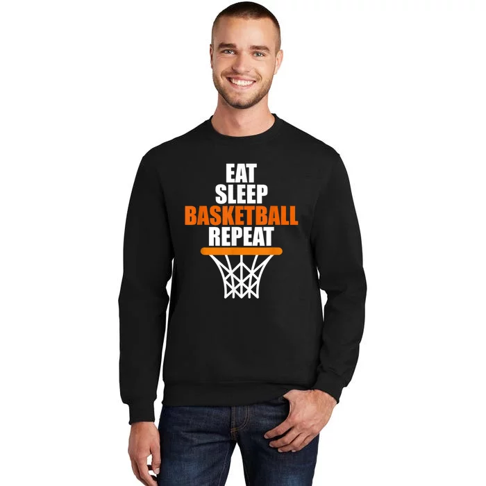 Eat. Sleep. Basketball. Repeat, For Basketball Fans Tall Sweatshirt