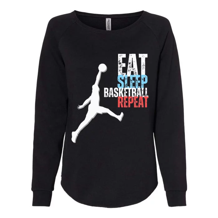 Eat Sleep Basketball Repeat Players Womens California Wash Sweatshirt