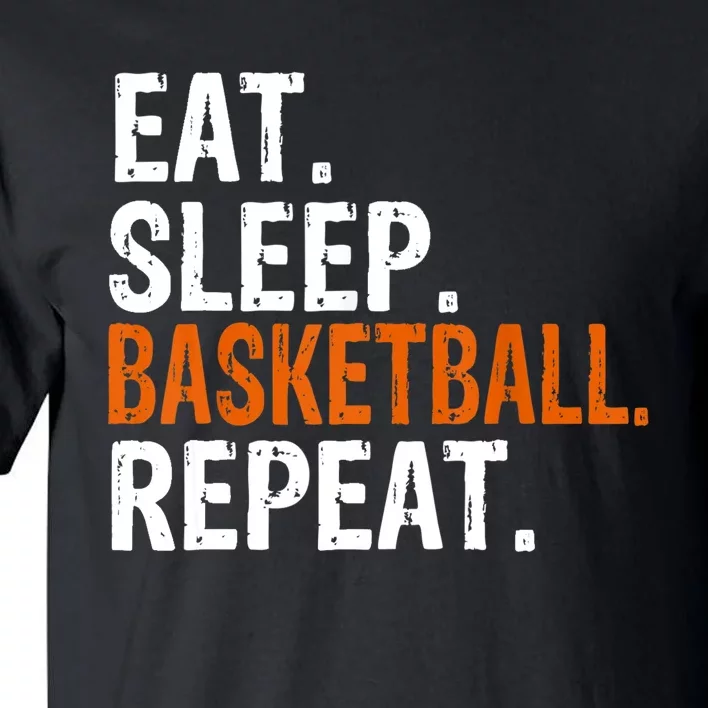 Eat Sleep Basketball Repeat Gift Tall T-Shirt