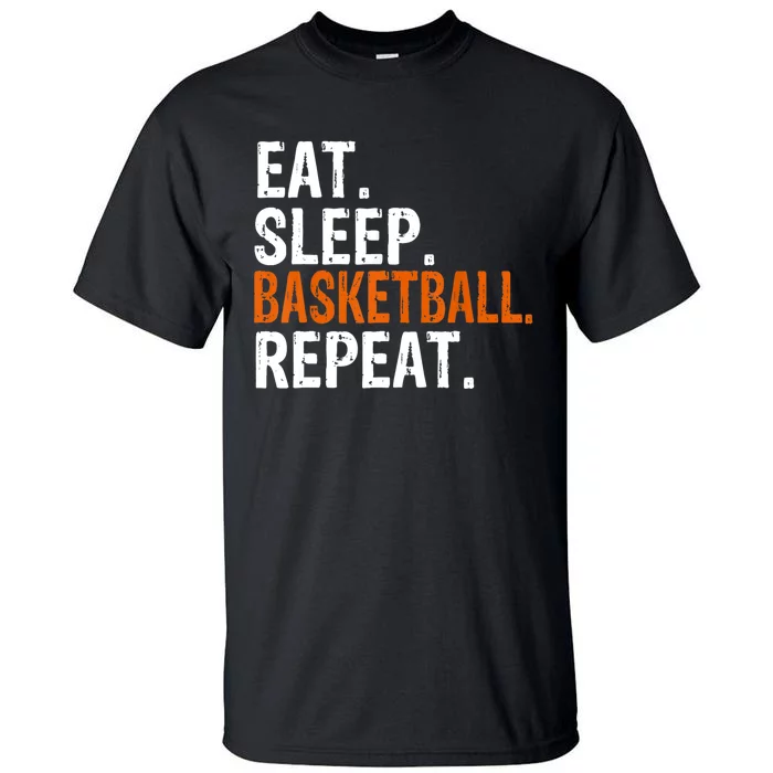 Eat Sleep Basketball Repeat Gift Tall T-Shirt