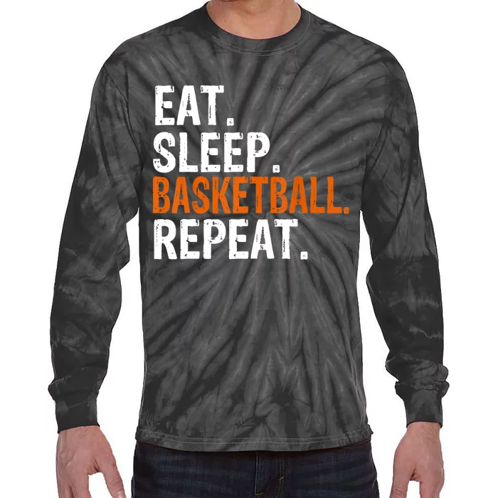 Eat Sleep Basketball Repeat Gift Tie-Dye Long Sleeve Shirt