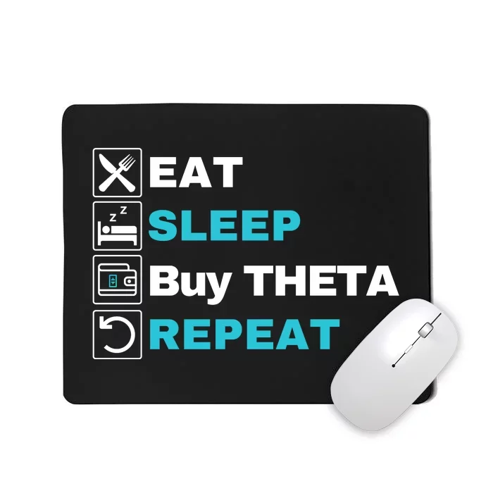 Eat Sleep Buy Theta Repeat, Theta Crypto Token, Theta Logo Mousepad