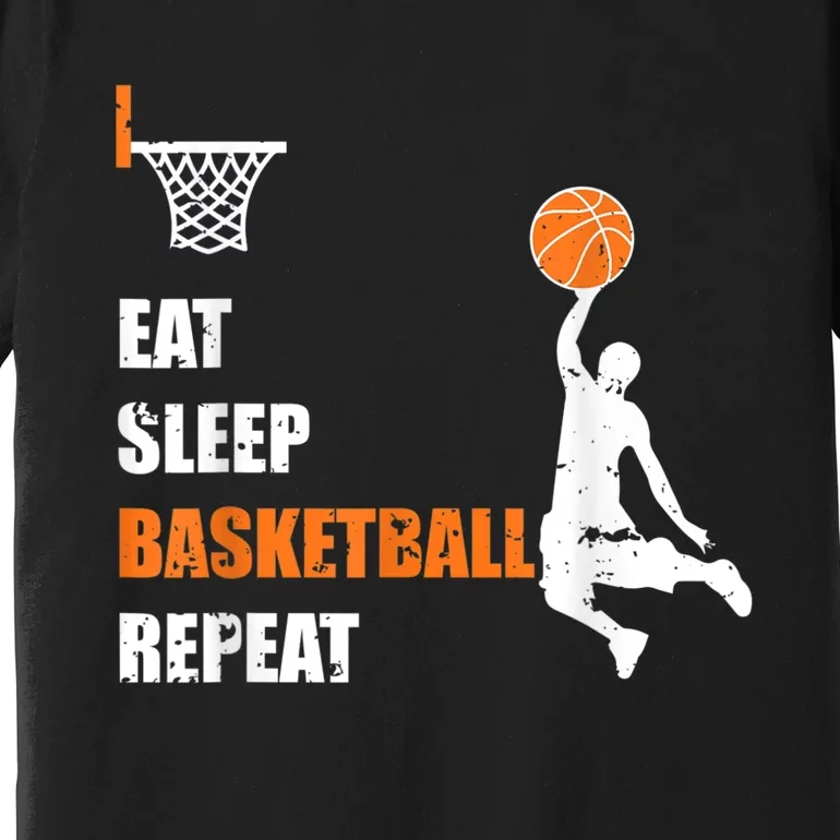 Eat Sleep Basketball Repeat Basketball Premium T-Shirt