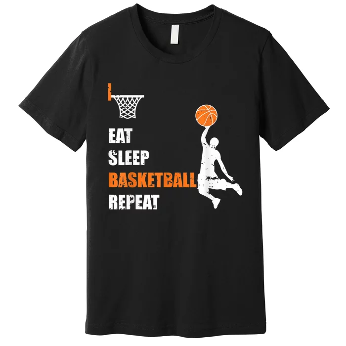 Eat Sleep Basketball Repeat Basketball Premium T-Shirt