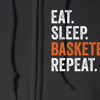 Eat Sleep Basketball Repeat Gift Full Zip Hoodie