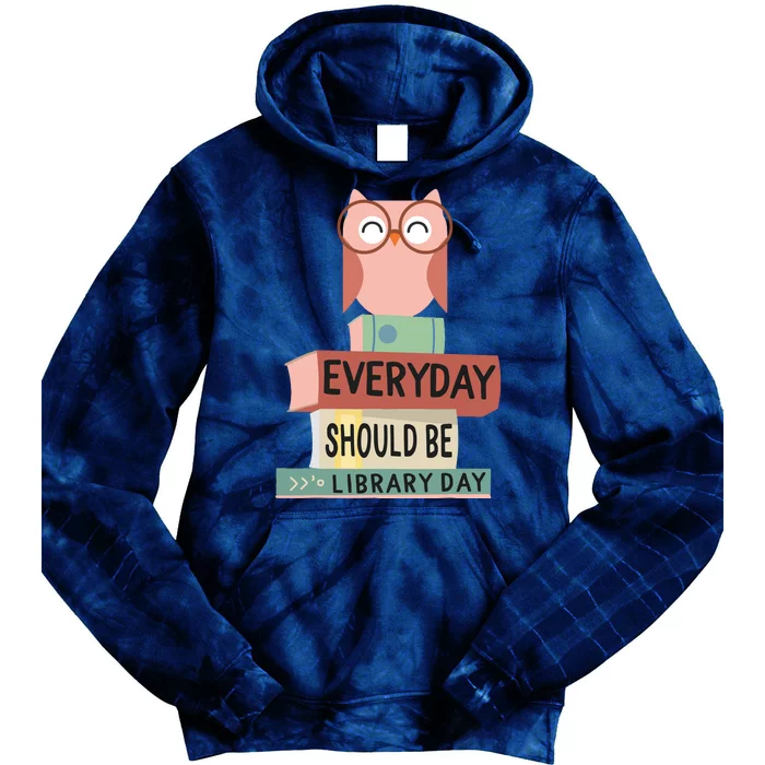 Everyday Should Be Library Day Cute Owl Reading Books Lover Tie Dye Hoodie