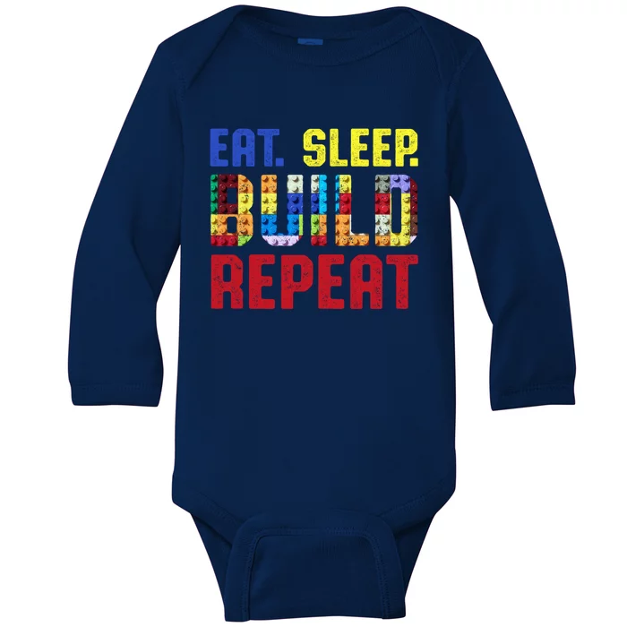 Eat Sleep Build Repeat Building Funny Builders Cool Gift Baby Long Sleeve Bodysuit