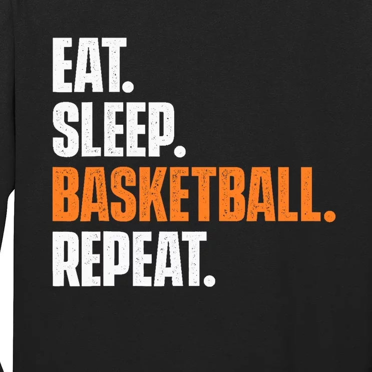 Eat Sleep Basketball Repeat - Game Trainer Baller Shoot Ball Long Sleeve Shirt