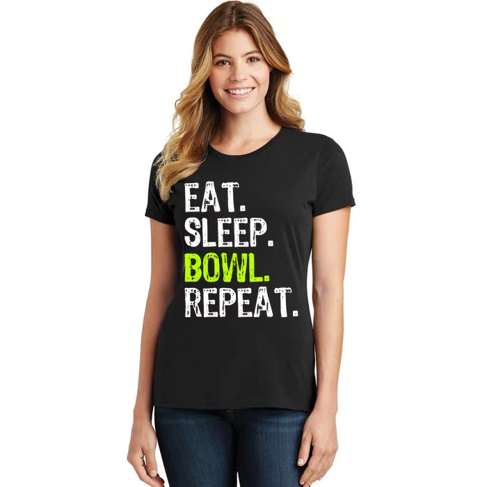 Eat Sleep Bowl Repeat Bowling Bowler Funny Gift Women's T-Shirt