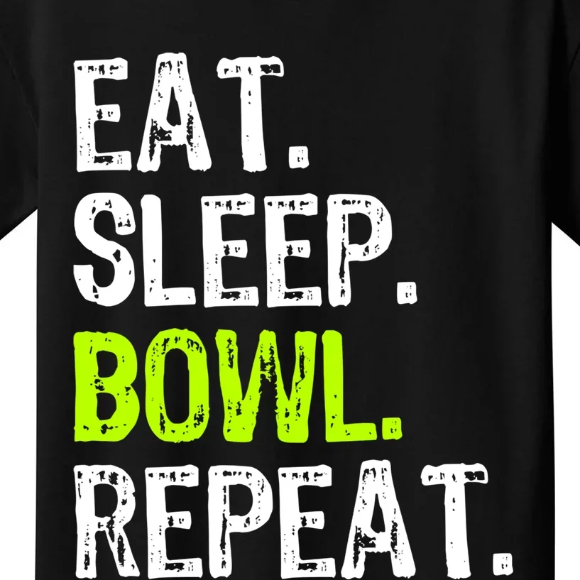 Eat Sleep Bowl Repeat Bowling Bowler Funny Gift Kids T-Shirt