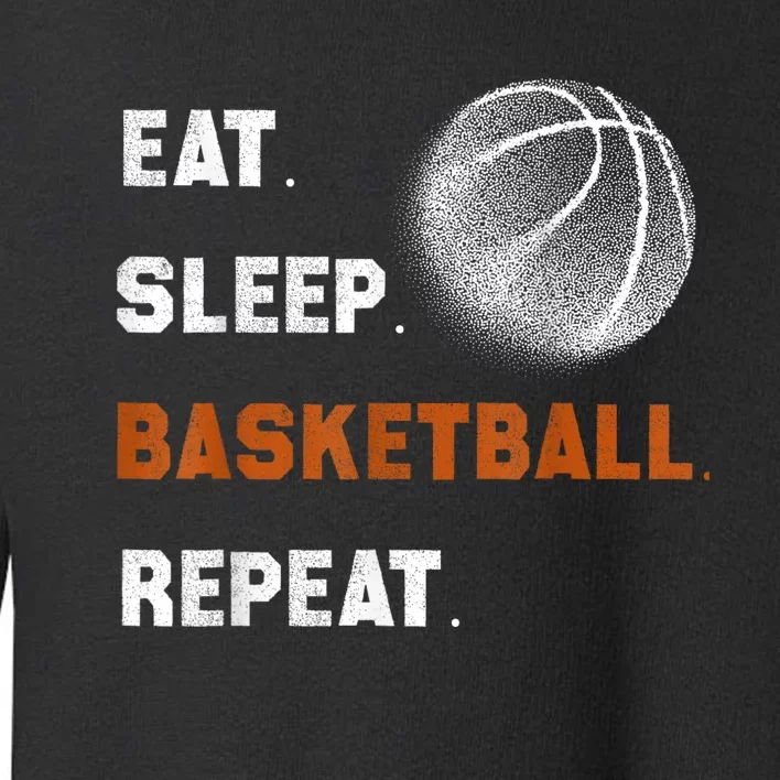 Eat Sleep Basketball Repeat Toddler Sweatshirt