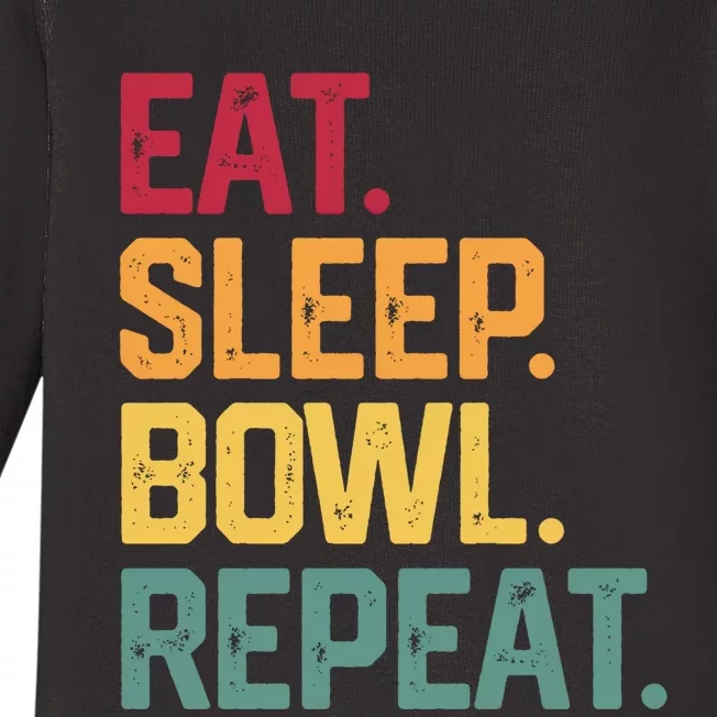 Eat Sleep Bowl Repeat Bowling FatherS Day Gift Papa Dad Gift Baby Long Sleeve Bodysuit