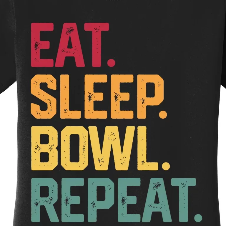 Eat Sleep Bowl Repeat Bowling FatherS Day Gift Papa Dad Gift Women's T-Shirt