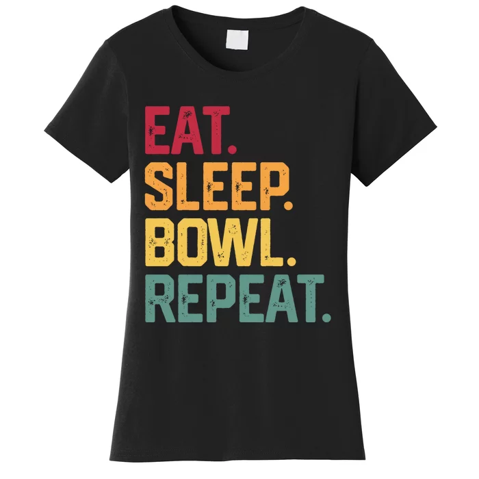 Eat Sleep Bowl Repeat Bowling FatherS Day Gift Papa Dad Gift Women's T-Shirt