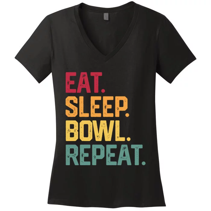 Eat Sleep Bowl Repeat Bowling FatherS Day Gift Papa Dad Gift Women's V-Neck T-Shirt