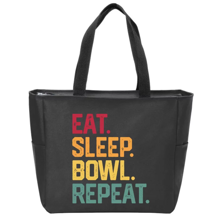 Eat Sleep Bowl Repeat Bowling FatherS Day Gift Papa Dad Gift Zip Tote Bag