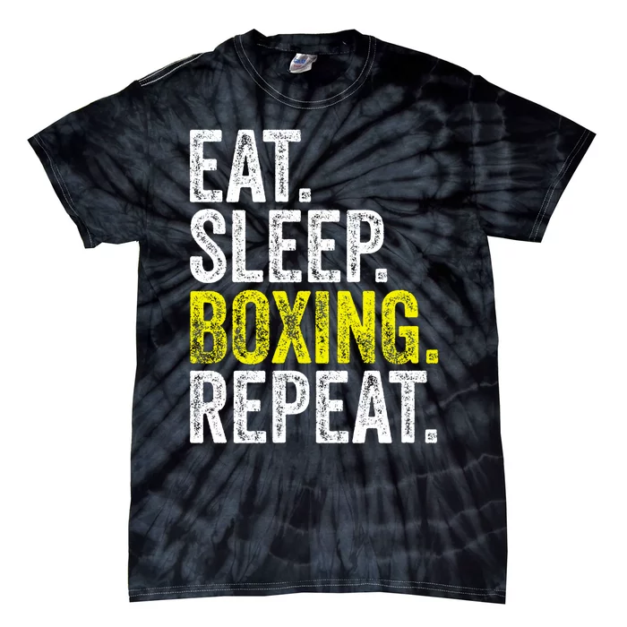 Eat Sleep Boxing Repeat Boxer Fighter Fighting Workout Gift Tie-Dye T-Shirt