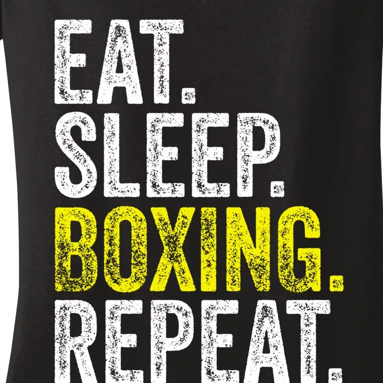 Eat Sleep Boxing Repeat Boxer Fighter Fighting Workout Gift Women's V-Neck T-Shirt